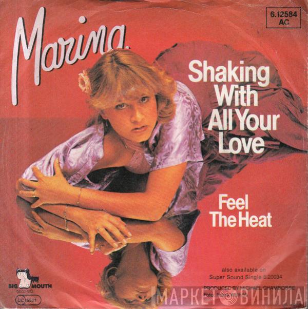  Marina   - Shaking With All Your Love / Feel The Heat