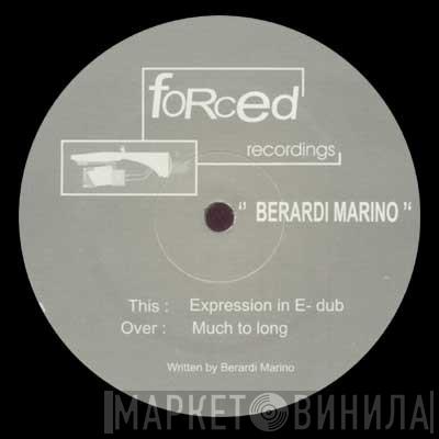 Marino Berardi - Expression In E-dub / Much To Long