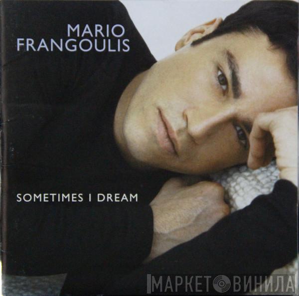  Mario Frangoulis  - Sometimes I Dream