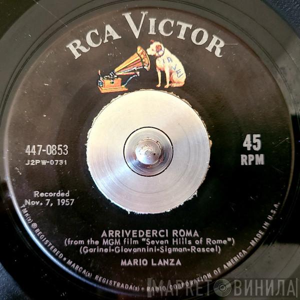  Mario Lanza  - Arrivederci Roma / For The First Time (Come Prima)