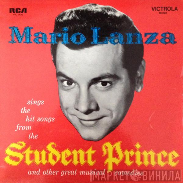  Mario Lanza  - Sings The Hit Songs From The Student Prince And Other Great Musical Comedies
