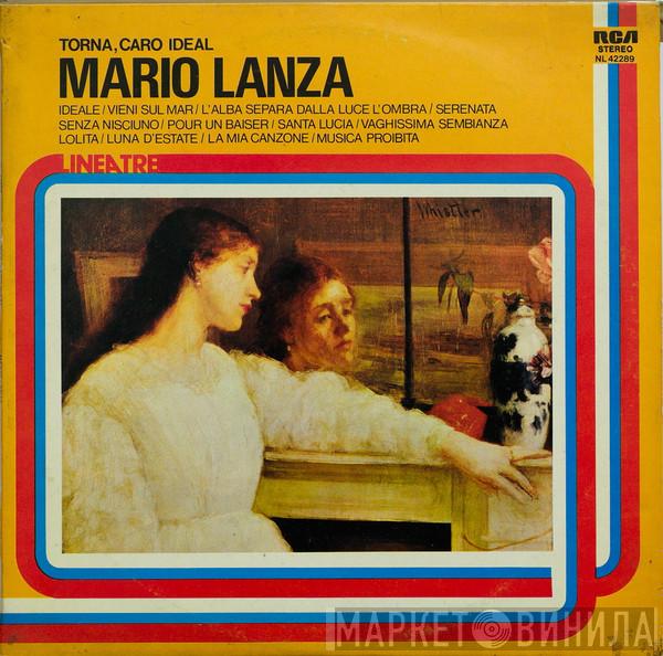  Mario Lanza  - Torna Caro Ideal