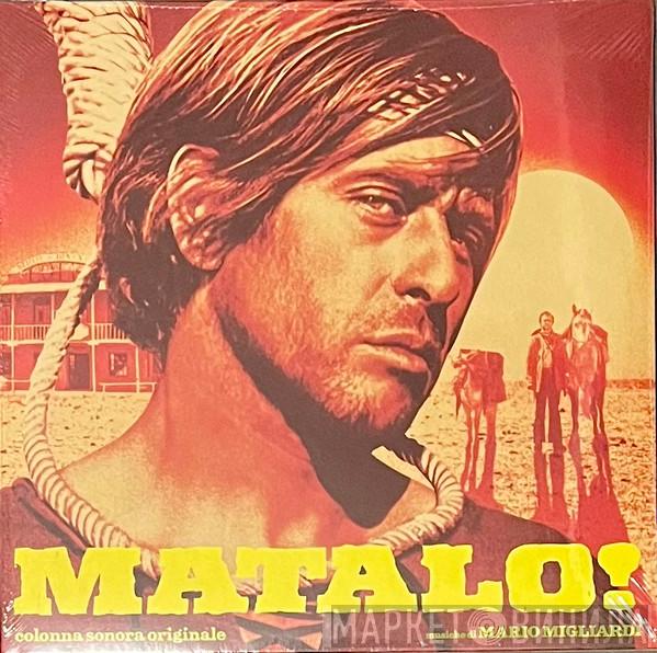 Mario Migliardi - Colonna Sonora Originale Del Film Matalo!