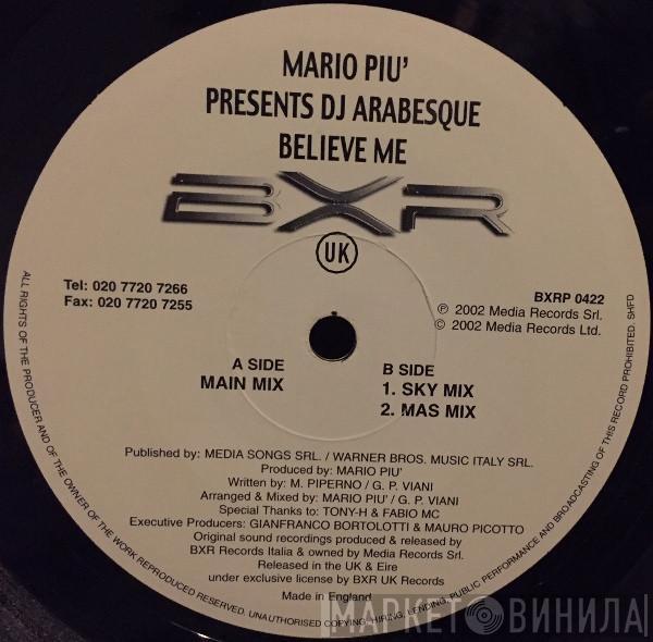 Mario Più, DJ Arabesque - Believe Me