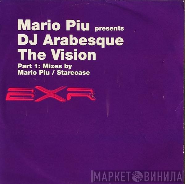 Mario Più, DJ Arabesque - The Vision (Part 1)