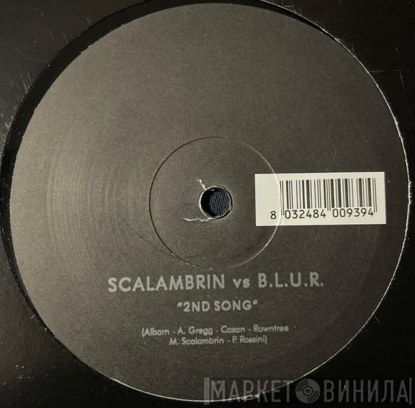 Mario Scalambrin, B.L.U.R. - 2nd Song