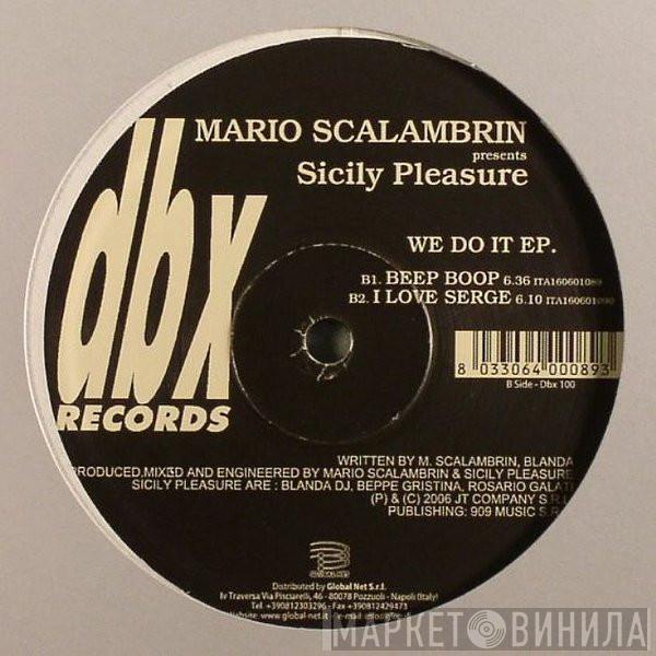 Mario Scalambrin, Sicily Pleasure - We Do It EP.