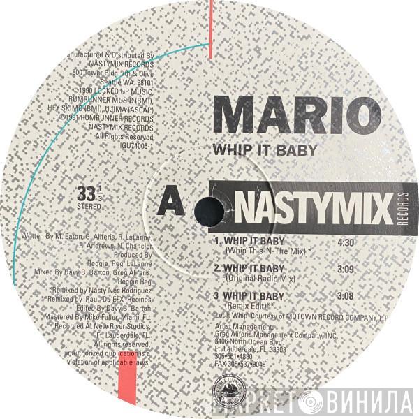 Mario  - Whip It Baby!