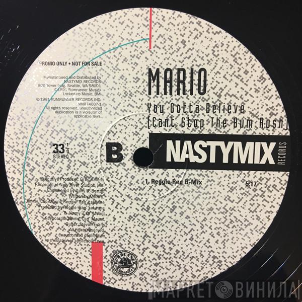 Mario  - You Gotta Believe (Cant Stop The Bum Rush)