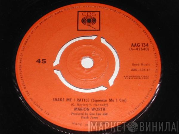 Marion Worth - Shake Me I Rattle (Squeeze Me I Cry)