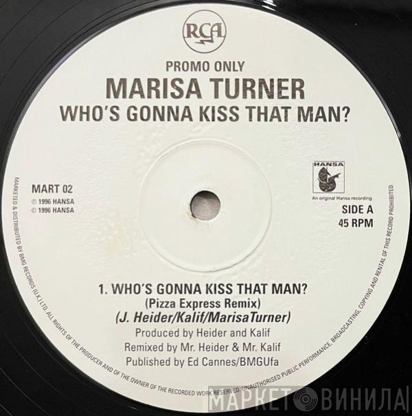 Marisa Turner - Who's Gonna Kiss That Man?
