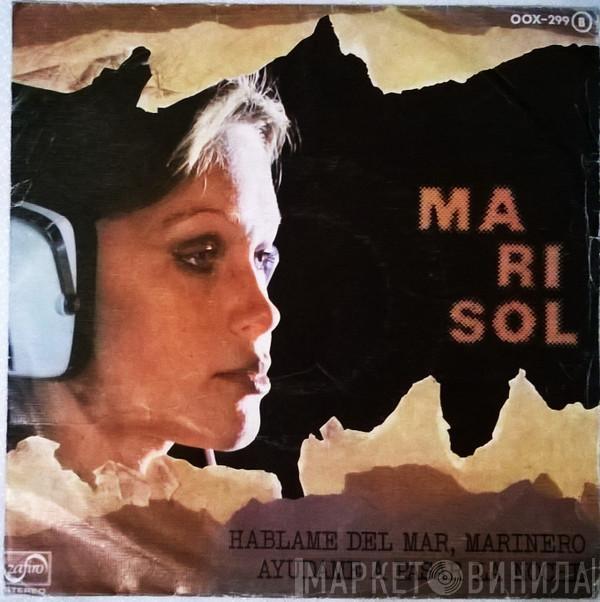 Marisol - Háblame Del Mar Marinero / Ayúdame A Pasar La Noche