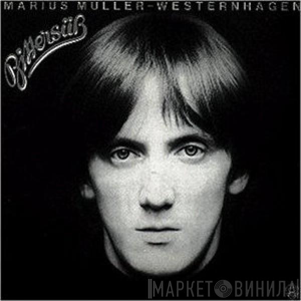 Marius Müller-Westernhagen - Bittersüß