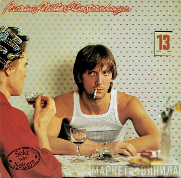 Marius Müller-Westernhagen - Sekt Oder Selters