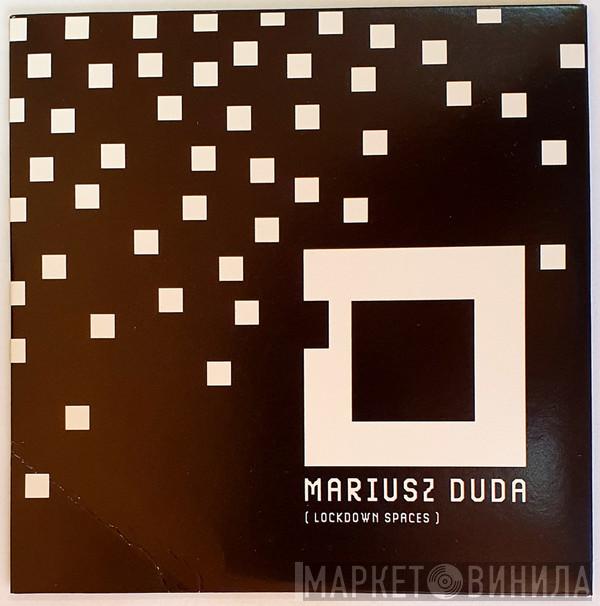  Mariusz Duda  - Lockdown Spaces