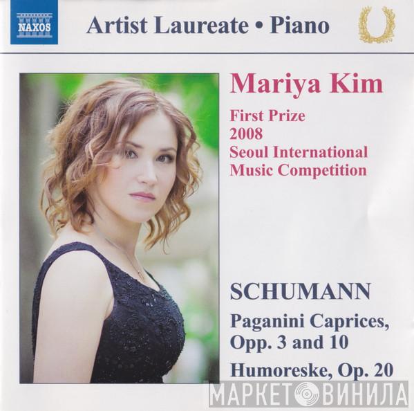 , Mariya Kim  Robert Schumann  - First Prize 2008 Seoul International Music Competition: Piano Recital (Paganini Caprices, Opp. 3 And 10 - Humoreske, Op. 20)