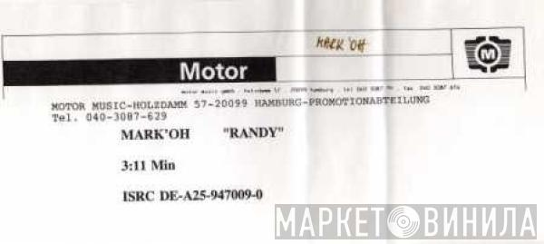  Mark 'Oh  - Randy
