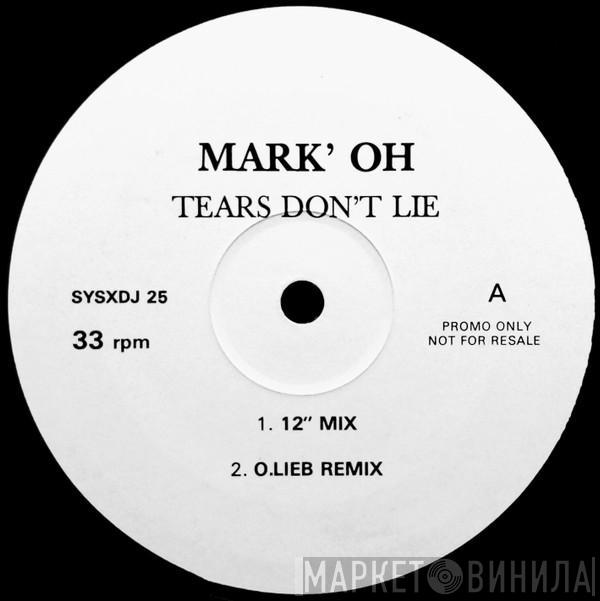  Mark 'Oh  - Tears Don't Lie