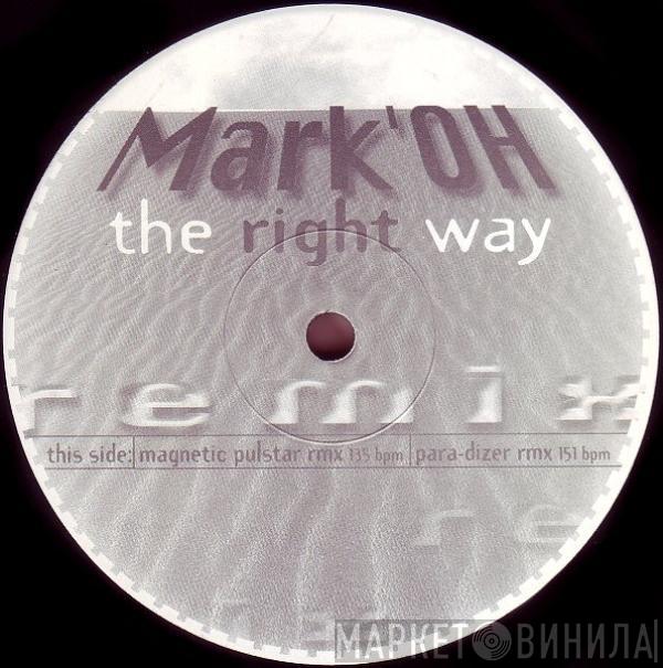 Mark 'Oh - The Right Way (Remix)