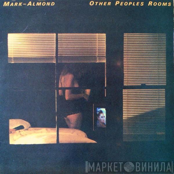 Mark-Almond - Other Peoples Rooms