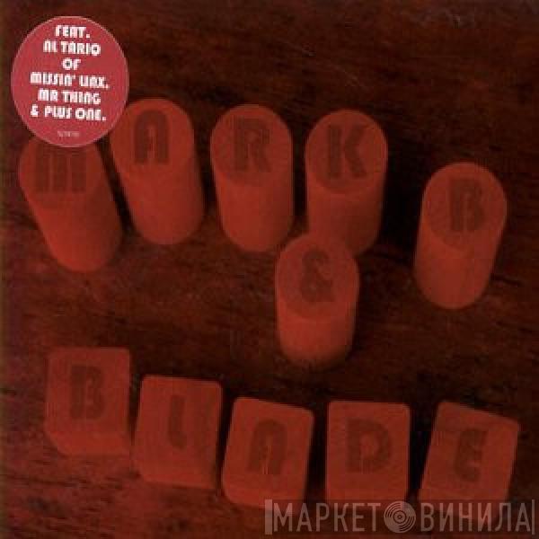 Mark B & Blade - Split Personalities / From The Word Lab