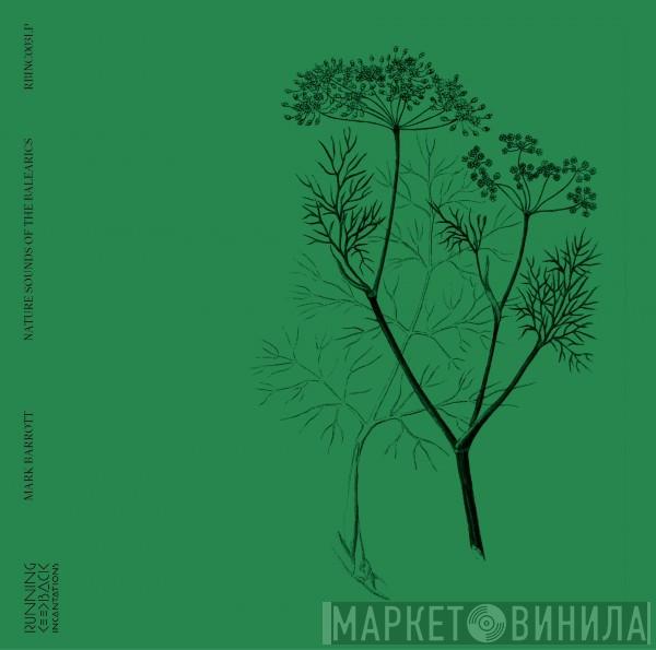 Mark Barrott - Nature Sounds Of The Balearics