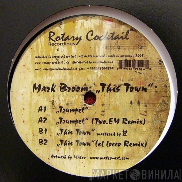  Mark Broom  - This Town EP