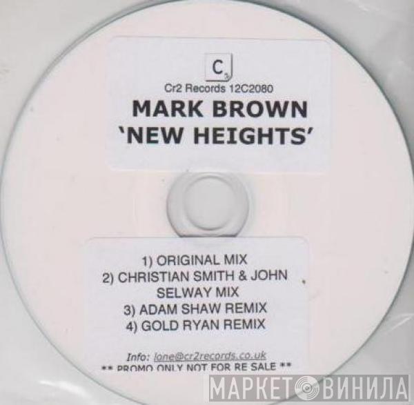  Mark Brown  - New Heights