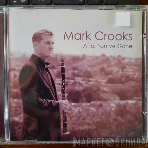 Mark Crooks  - After You'Ve Gone