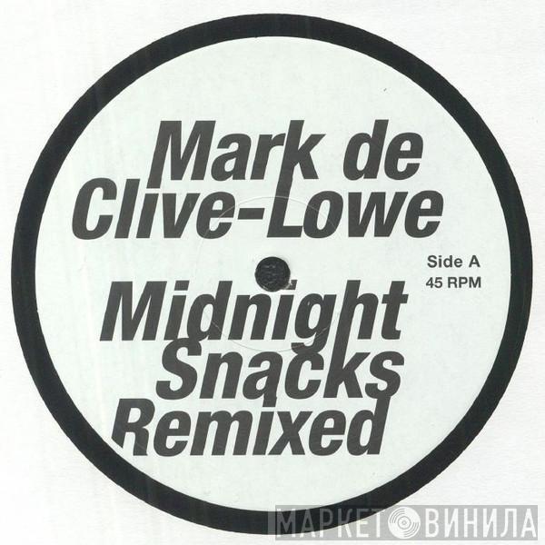 Mark De Clive-Lowe - Midnight Snacks Remixed