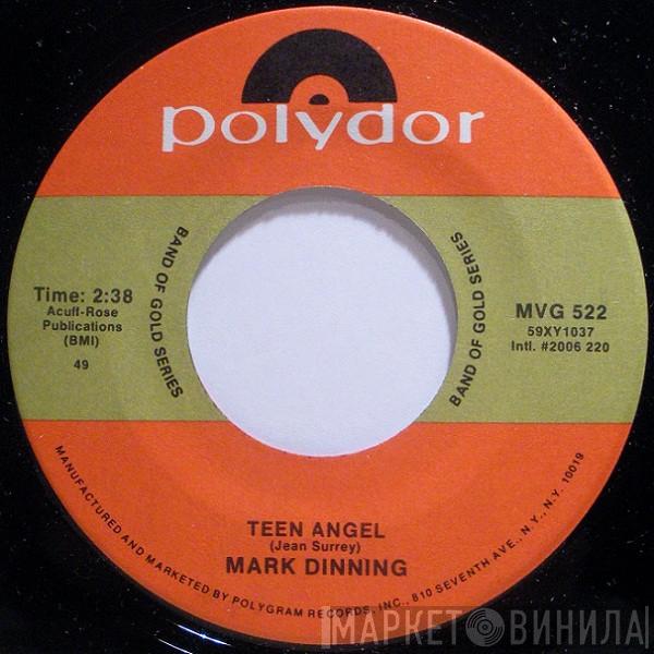 Mark Dinning - Teen Angel / Bye Now Baby