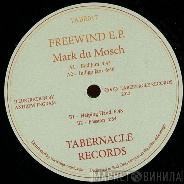 Mark Du Mosch - Freewind E.P.