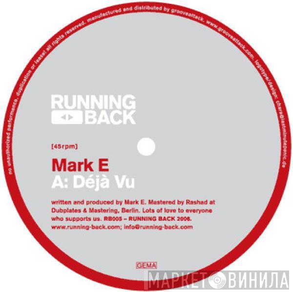 Mark E - Deja Vu