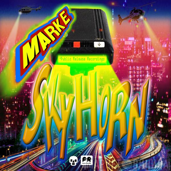 Mark E - Sky Horn