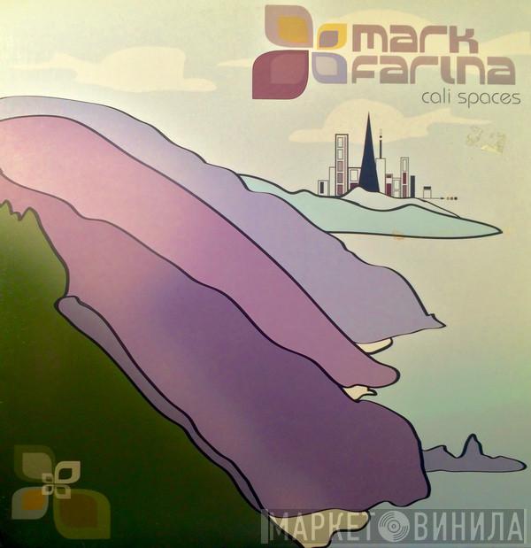 Mark Farina - Cali Spaces