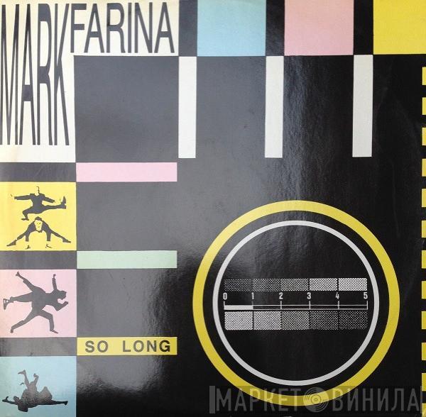 Mark Farina  - So Long