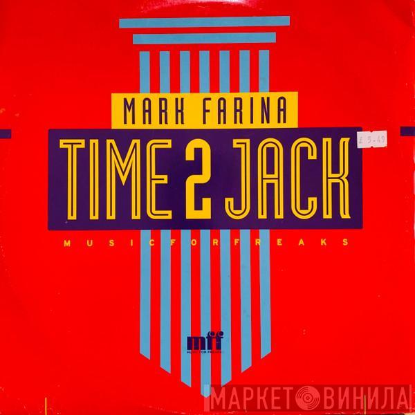Mark Farina - Time 2 Jack