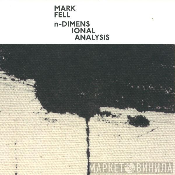 Mark Fell - n-Dimensional Analysis