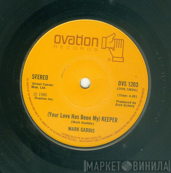 Mark Gaddis - Don't Go Looking For Love