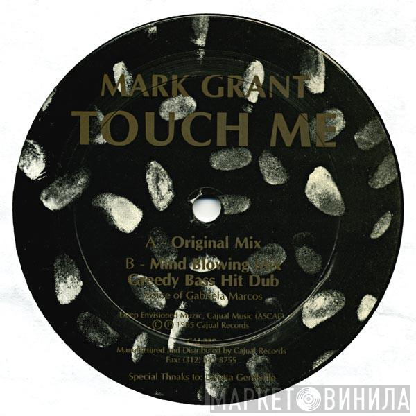 Mark Grant - Touch Me