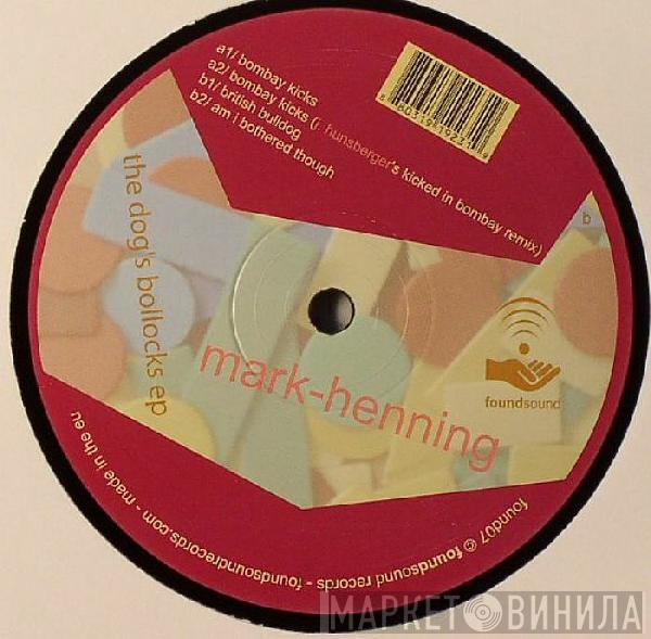 Mark Henning - The Dog's Bollocks EP