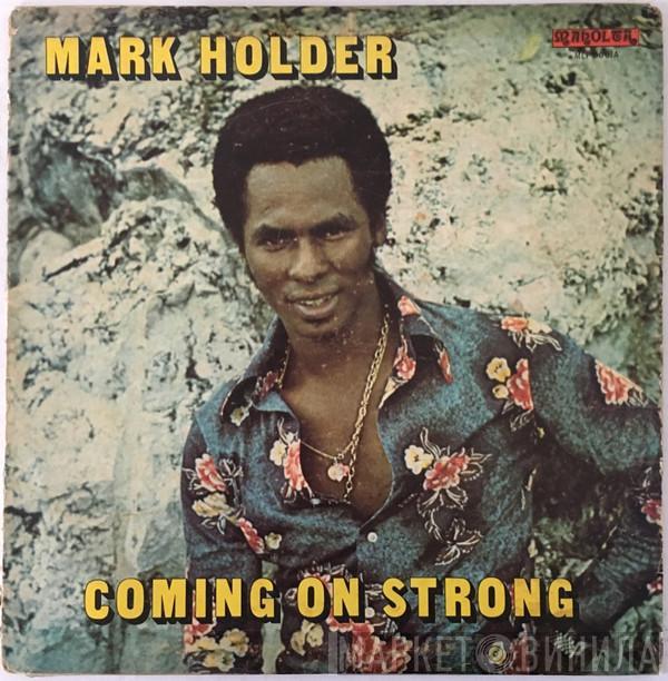 Mark Holder - Coming On Strong