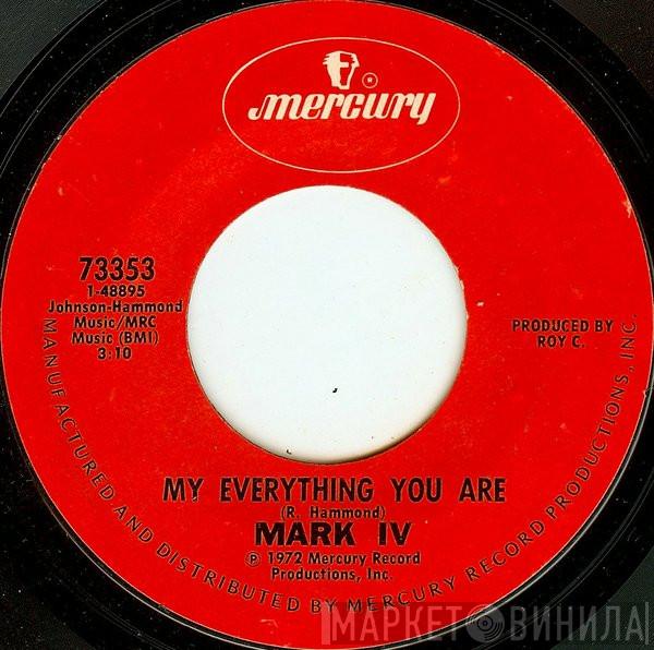 Mark IV  - My Everything You Are