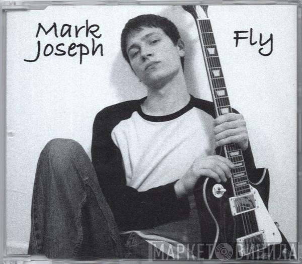 Mark Joseph - Fly