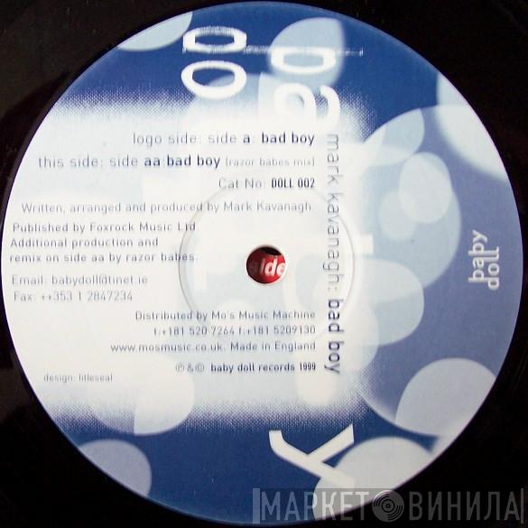 Mark Kavanagh - Bad Boy