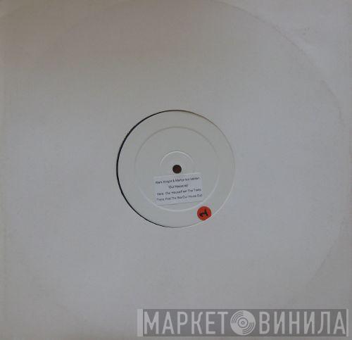 Mark Knight & Martijn ten Velden - Our House EP