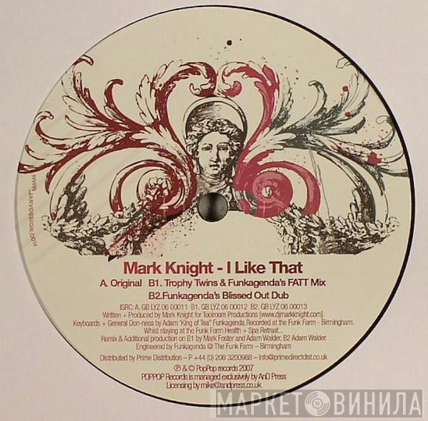 Mark Knight - I Like That