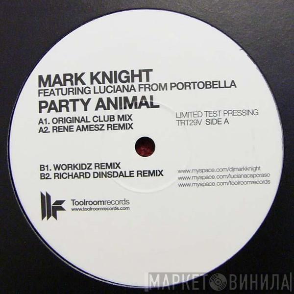 Mark Knight, Luciana - Party Animal