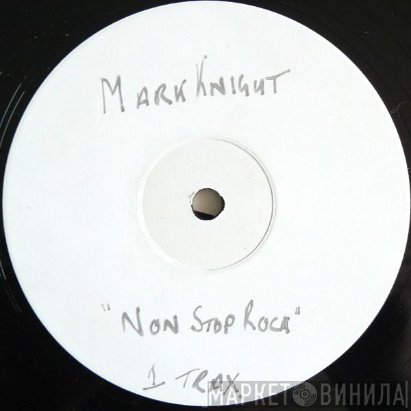 Mark Knight - Non Stop Rock