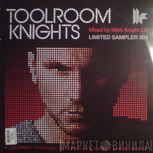 Mark Knight - Toolroom Knights 2.0 Limited Sampler 001